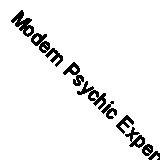 Modern Psychic Experiences By Joe Cooper